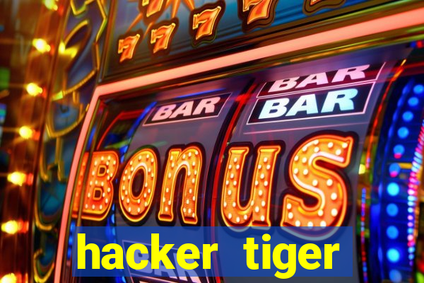 hacker tiger fortune download